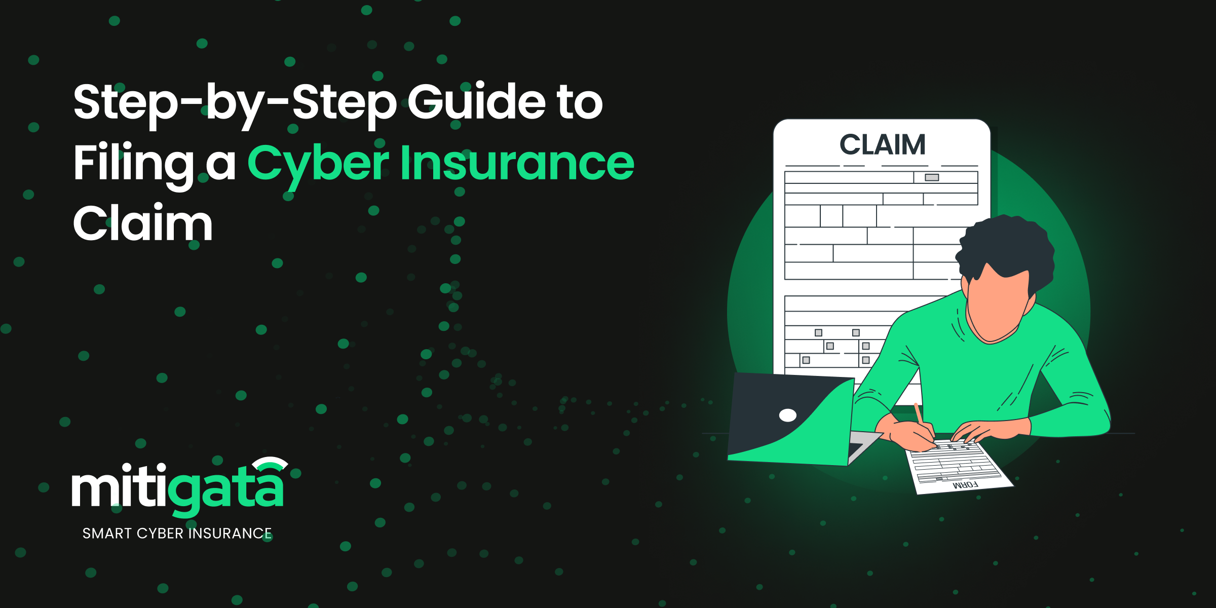 Step By Step Guide To Filing A Cyber Insurance Claim Mitigata Blogs