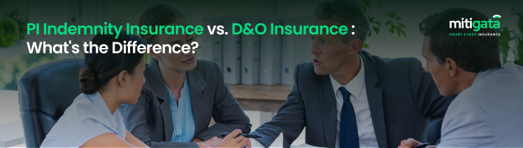 Professional Indemnity Insurance vs. D&O Insurance: What's the Difference?