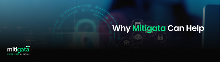 why mitigata cyber insurance can help