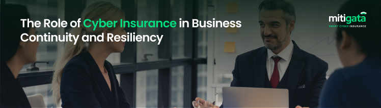 The Role of Cyber Insurance in Business Continuity and Resiliency