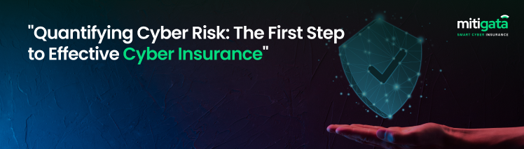 Quantifying Cyber Risk: The First Step to Effective Cyber Insurance