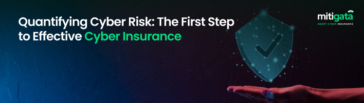 Quantifying Cyber Risk: The First Step to Effective Cyber Insurance