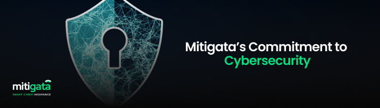 Mitigata’s Commitment to Cybersecurity, cyber insurance