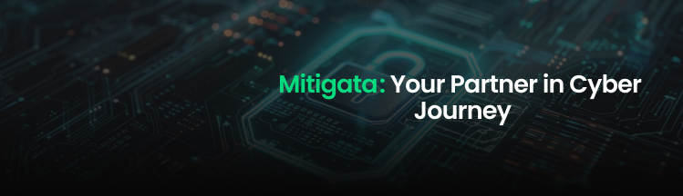 Mitigata: Your Partner in Cyber Journey