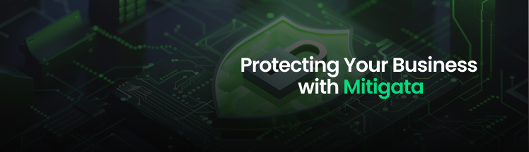 Conclusion: Protecting Your Business with Mitigata