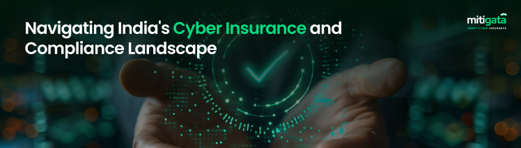 Navigating India's Cyber Insurance and Compliance Landscape