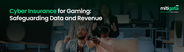 Cyber Insurance for Gaming: Safeguarding Data and Revenue