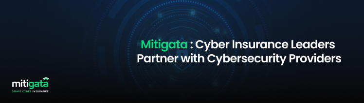 Mitigata: The Best Cyber Insurance Partner for Cybersecurity Firms