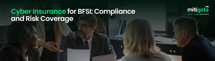 Cyber Insurance for BFSI: Compliance and Risk Coverage