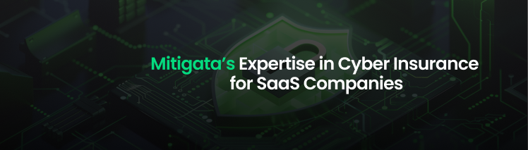 Mitigata’s Expertise in Cyber Insurance for SaaS Companies