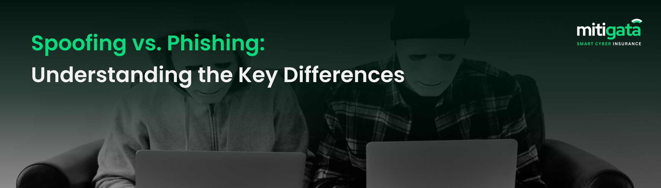 Spoofing vs. Phishing: Understanding the Key Differences