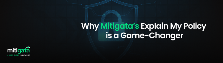 Why Mitigata’s Explain My Policy is a Game-Changer 